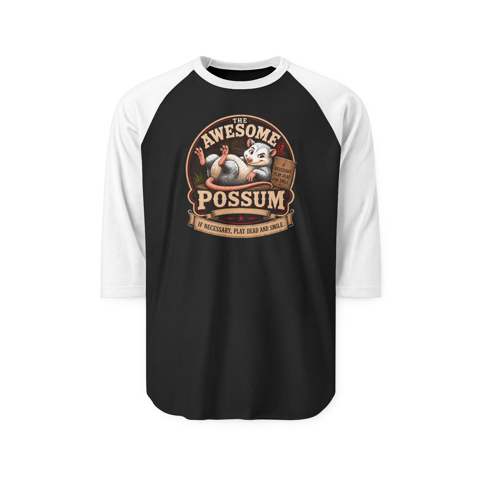 The Awesome Possum Raglan Shirt — If Necessary, Play Dead and Smile