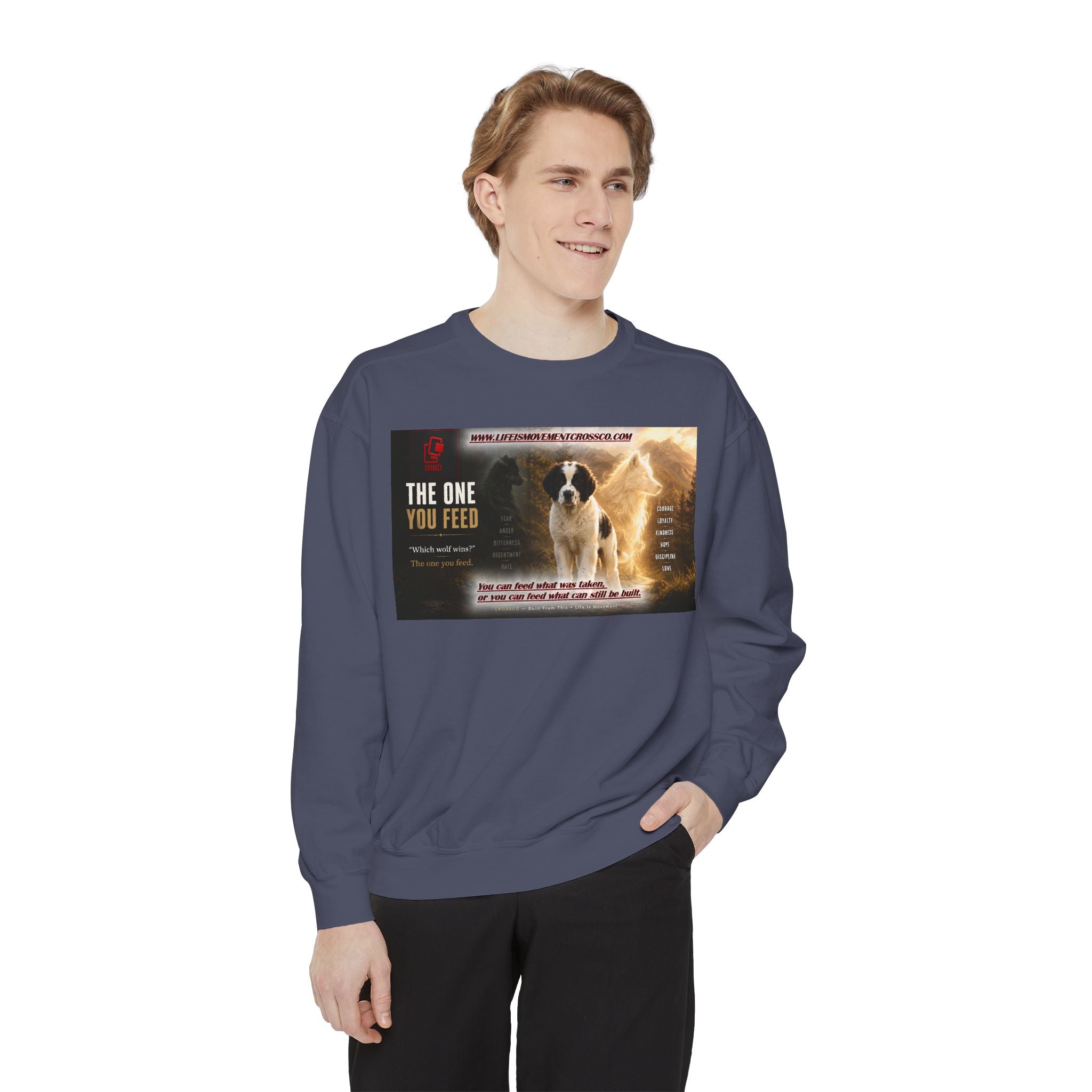 Sweatshirt — "The One You Feed" Ollie the Service Dog Inspirational Graphic