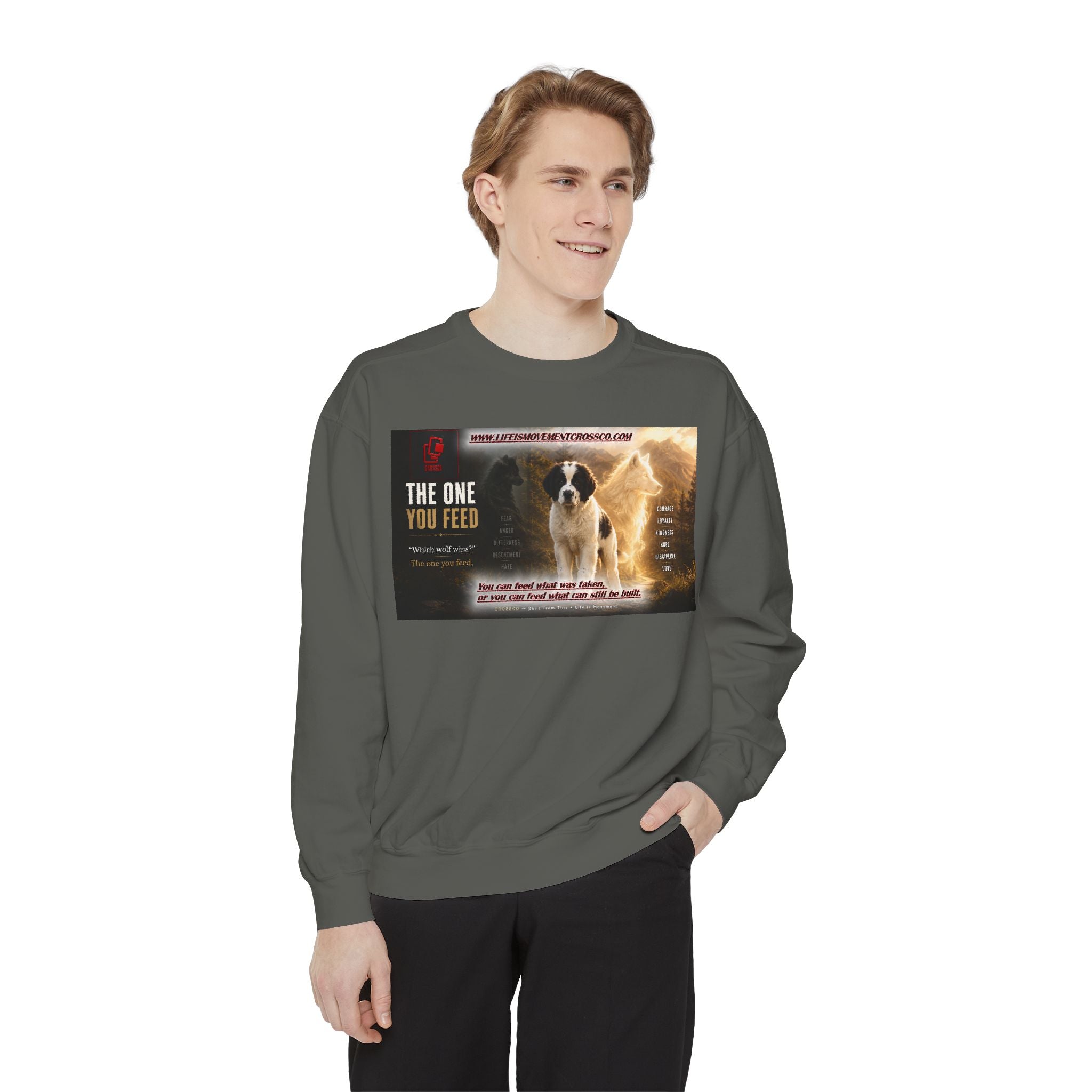 Sweatshirt — "The One You Feed" Ollie the Service Dog Inspirational Graphic