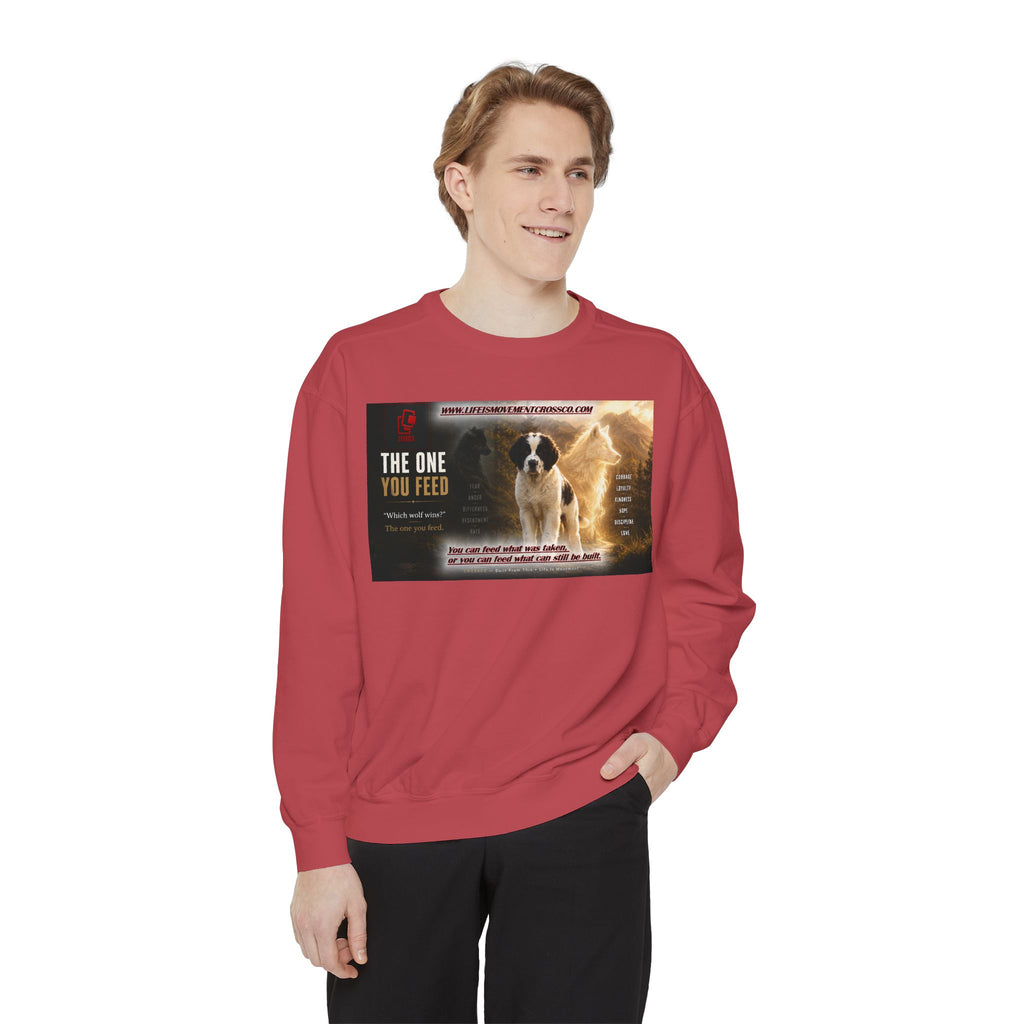 Sweatshirt — "The One You Feed" Ollie the Service Dog Inspirational Graphic