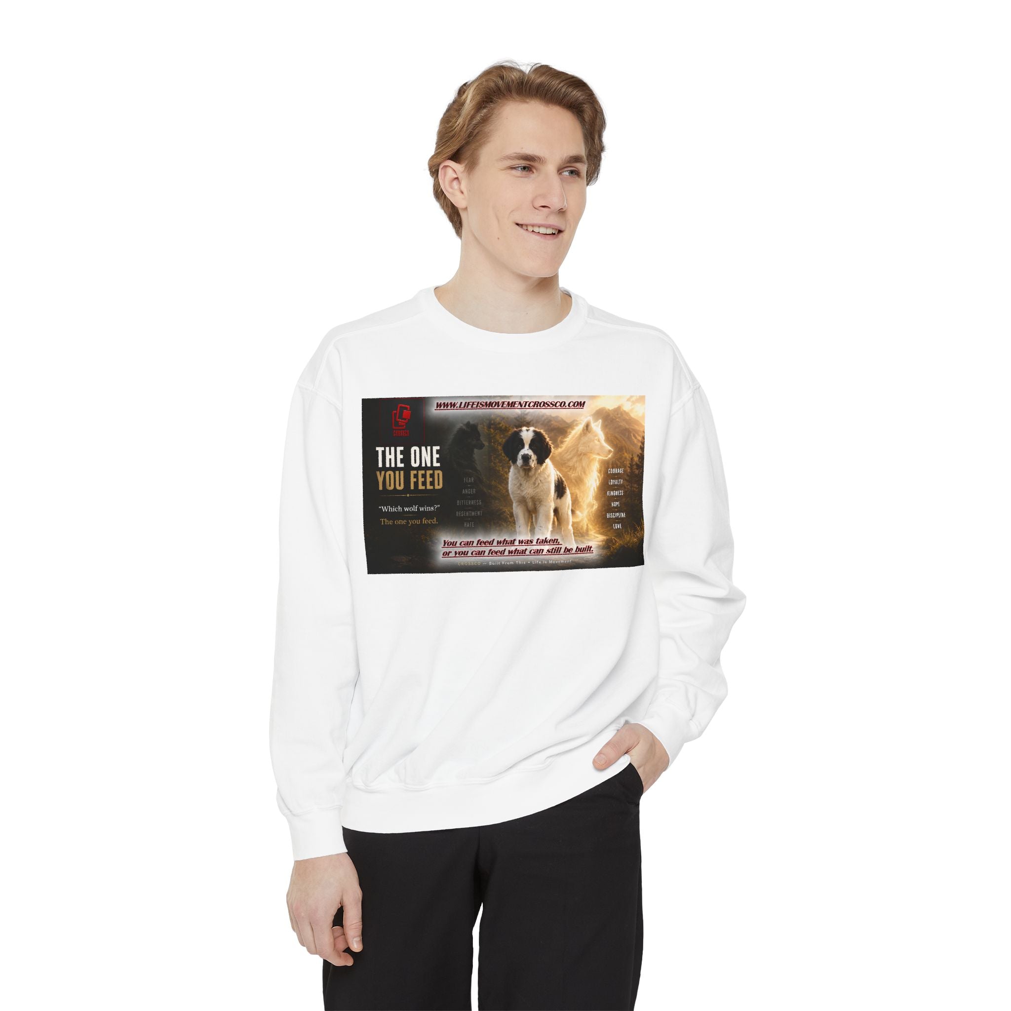 Sweatshirt — "The One You Feed" Ollie the Service Dog Inspirational Graphic