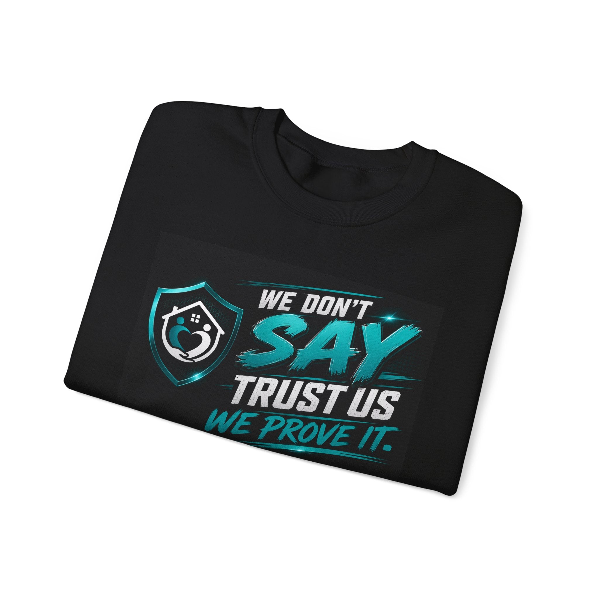 Krebs Care Solution Crewneck Sweatshirt — "We Don't Say Trust Us, We Prove It"