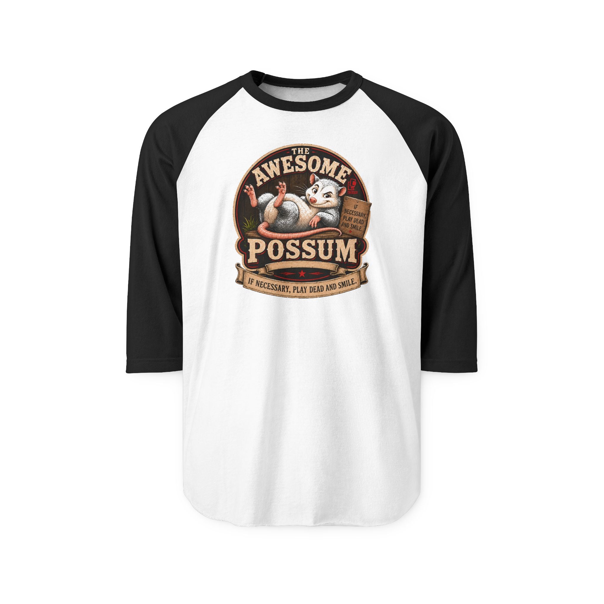 The Awesome Possum Raglan Shirt — If Necessary, Play Dead and Smile