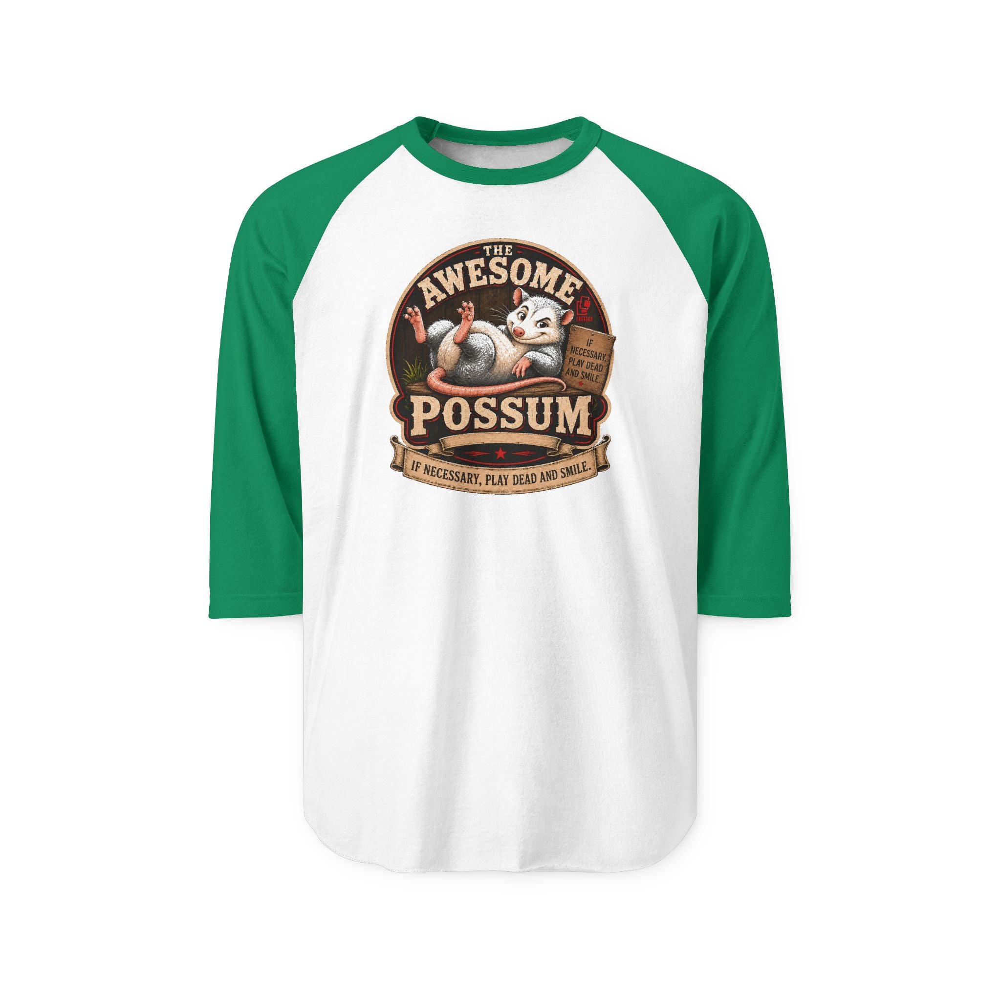 The Awesome Possum Raglan Shirt — If Necessary, Play Dead and Smile